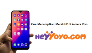 Cara Menampilkan Merek HP di Kamera Vivo