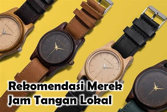 Merek Jam Tangan Lokal