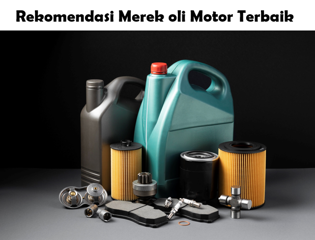 Merek Oli Terbaik