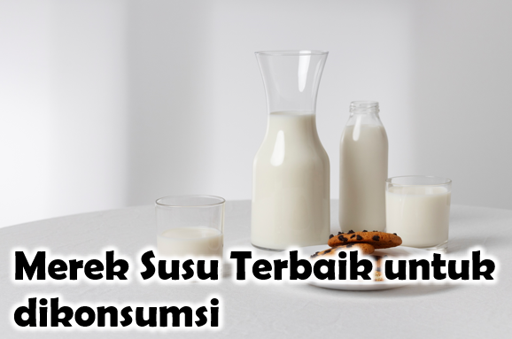 Merek Susu Terbaik