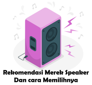 Merek Speaker yang Bagus