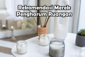 Merek Pewangi Ruangan